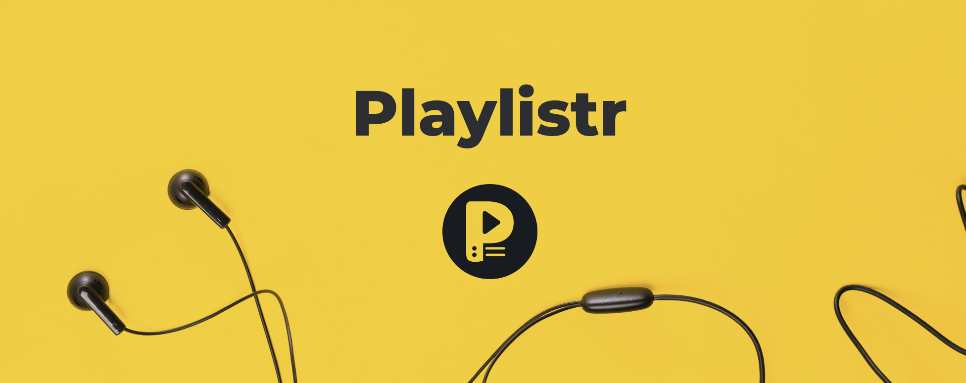 Playlistr words and logo with headphones against yellow background